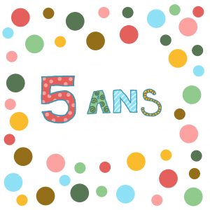 Histoire d’anniversaire 5 ans